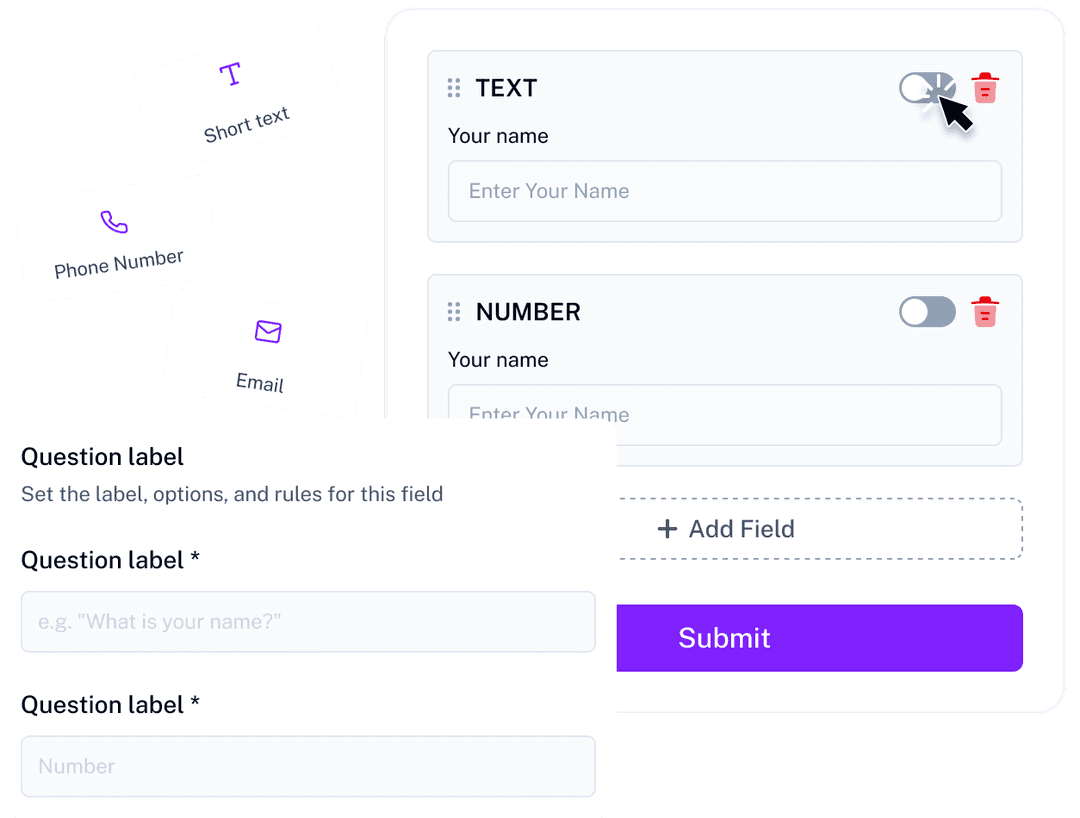 Build Forms with Smart Fields Drag-and-drop form builder with text, email, phone, and number fields plus validation settings.